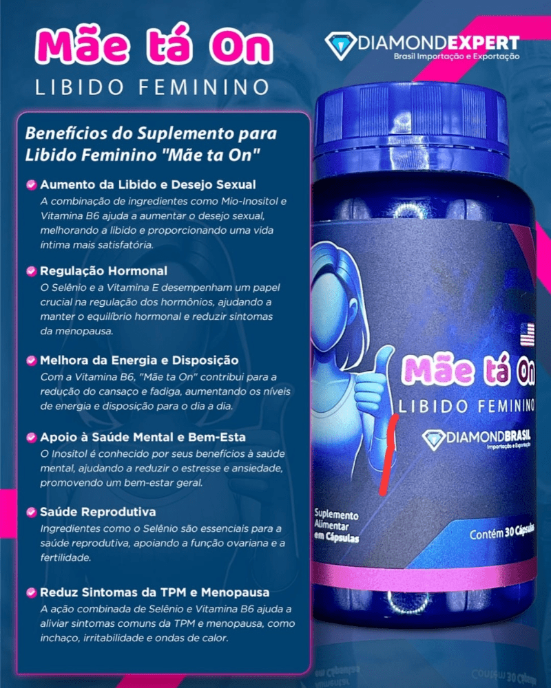 Mãe tá On Diamond Expert 30 Cápsulas – Estimulante Feminino: Libido, Regulação Hormonal e Bem-Estar - vittamartins