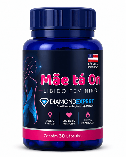 Mãe tá On Diamond Expert 30 Cápsulas – Estimulante Feminino: Libido, Regulação Hormonal e Bem-Estar - vittamartins